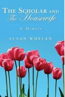 The Scholar and The Housewife 1482658313 Book Cover