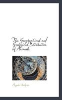 The Geographical And Geological Distribution Of Animals 3337816185 Book Cover