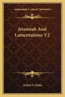 THE CENTURY BIBLE JEREMIAH AND LAMENTATIONS VOL. II 0548513341 Book Cover