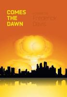 Comes the Dawn 1460214048 Book Cover