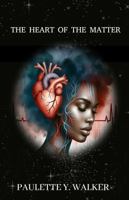 The Heart of the Matter 1639727868 Book Cover