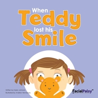 When Teddy Lost His Smile 0995717508 Book Cover