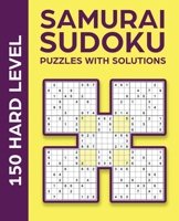 Samurai Sudoku Puzzles with Solutions: 150 Hard Level B0915HFZ6X Book Cover