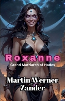 Roxanne B0F31NVWRH Book Cover