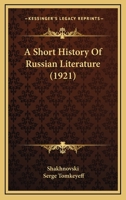 A Short History Of Russian Literature 1437467369 Book Cover