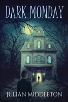 Dark Monday 4824194288 Book Cover
