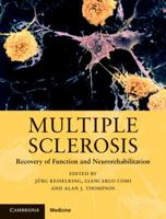 Multiple Sclerosis: Recovery of Function and Neurorehabilitation 0521888328 Book Cover