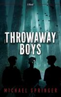 Throwaway Boys (The Unbridled) B0G5263R9P Book Cover