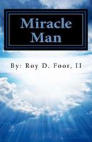 Miracle Man 1530375029 Book Cover