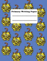 Primary Writing Paper: Composition Notebook Large Tiger Notebook to Write in, school supplies 1077852452 Book Cover