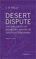 Desert Dispute: The Diplomacy of Boundary-Making in South-Eastern Arabia 3959940785 Book Cover