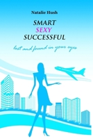 Smart Sexy Successful 1291408525 Book Cover