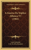 A Guerra Da Triplice Allianca V1 1168150329 Book Cover