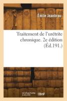 Traitement de l'urétrite chronique. 2e édition 2418272117 Book Cover