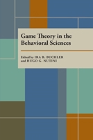 Game Theory in the Behavioral Sciences 0822984113 Book Cover