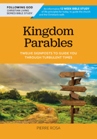 Kingdom Parables: Twelve Signposts to Guide You Through Turbulent Times 1617155772 Book Cover