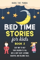 Bed Time Stories for Kids: 10 Beautiful and Relaxing Tales 1706898169 Book Cover