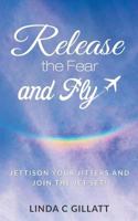 Release the Fear and Fly 1788086856 Book Cover