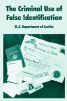The Criminal Use of False Identification 1410217183 Book Cover
