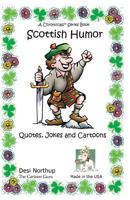 Scottish Humor: Quotes, Jokes & Cartoons in Black and White 1530130360 Book Cover