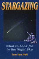 Stargazing: What to Look for in the Night Sky (Astronomy) 0811729346 Book Cover