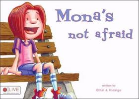 Mona's Not Afraid 1604624396 Book Cover