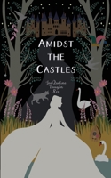 Amidst the Castles 1950536912 Book Cover