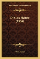 Die Lex Heinze (1900) 1160868425 Book Cover