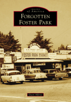 Forgotten Foster Park 1467132772 Book Cover