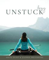 Living Unstuck: Finding Your Joy 0999179438 Book Cover