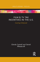 Film & TV Tax Incentives in the U.S. 1032178779 Book Cover