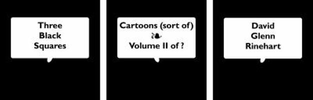 Three Black Squares: Cartoons (sort of), Volume II of ? 0961935510 Book Cover