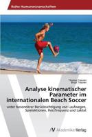 Analyse Kinematischer Parameter Im Internationalen Beach Soccer 363963134X Book Cover