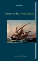 Verrat vor der Korsarenküste: Ein Henry du Valle Roman 3756885828 Book Cover