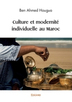 Culture et modernité individuelle au Maroc (French Edition) 241459716X Book Cover