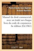 Manuel de Droit Commercial. 6e �dition 2329242263 Book Cover