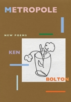 Metropole: New Poems 1923099426 Book Cover