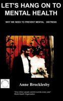 Let's Hang on to Mental Health 1847470157 Book Cover