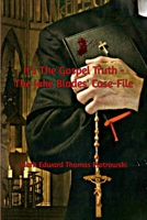 It's the Gospel Truth - The Jake Blades' Case-File 0359758606 Book Cover