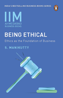 IIMA - Being Ethical: Ethics as the foundation of Business 818400138X Book Cover