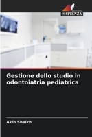 Gestione dello studio in odontoiatria pediatrica (Italian Edition) 6208367727 Book Cover