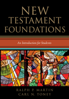 New Testament Foundations: An Introduction for Students 1620320886 Book Cover