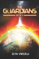 The Guardians - Book 3 1792929552 Book Cover