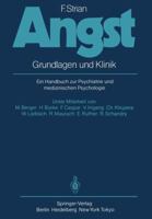 Angst: Grundlagen Und Klinik. Ein Handbuch Zur Psychiatrie Und Medizinischen Psychologie 3642932460 Book Cover