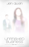 Unfinished Business B08M8DRZVG Book Cover
