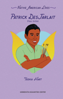 Patrick DesJarlait: Fine Artist (Native American Lives) B0G4T4RVGK Book Cover