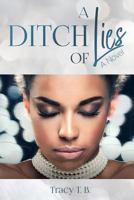 A Ditch of Lies 1543055478 Book Cover