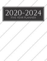 2020-2024 Five Year Planner: 1 Jan 2020 - 31 Dec 2024 5 Year & 60 Months Calendar - Monthly Logbook (Priorities, Goals List) - Planner Organizer Appointment Plan & Agenda Schedule 1708068996 Book Cover