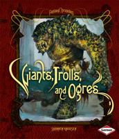 Giants, Trolls, and Ogres 0822599856 Book Cover