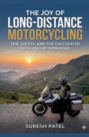 The Joy of Long-Distance Motorcycling B0GSCGB8DS Book Cover